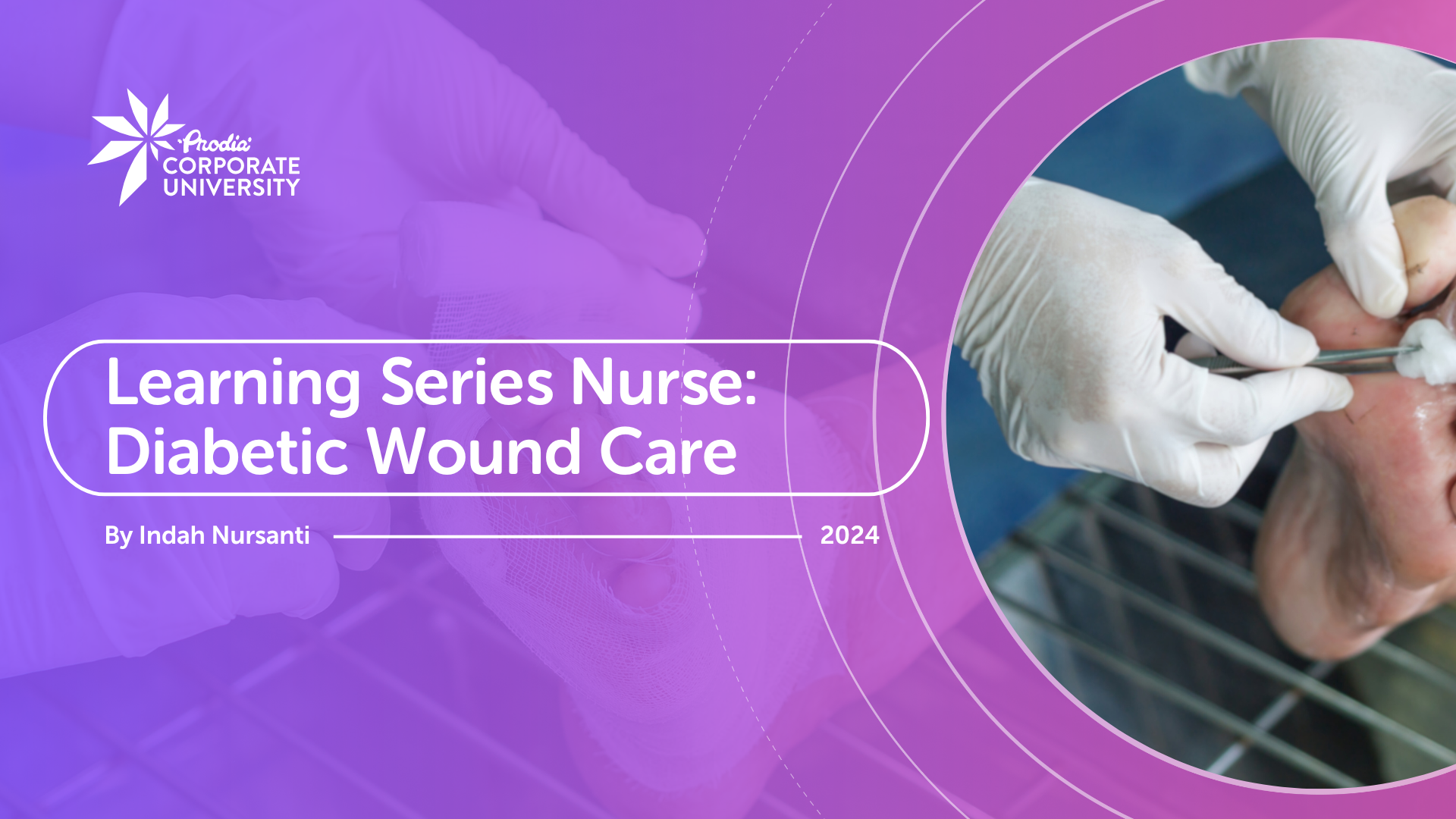 Learning Series Nurse: Diabetic Wound Care 101