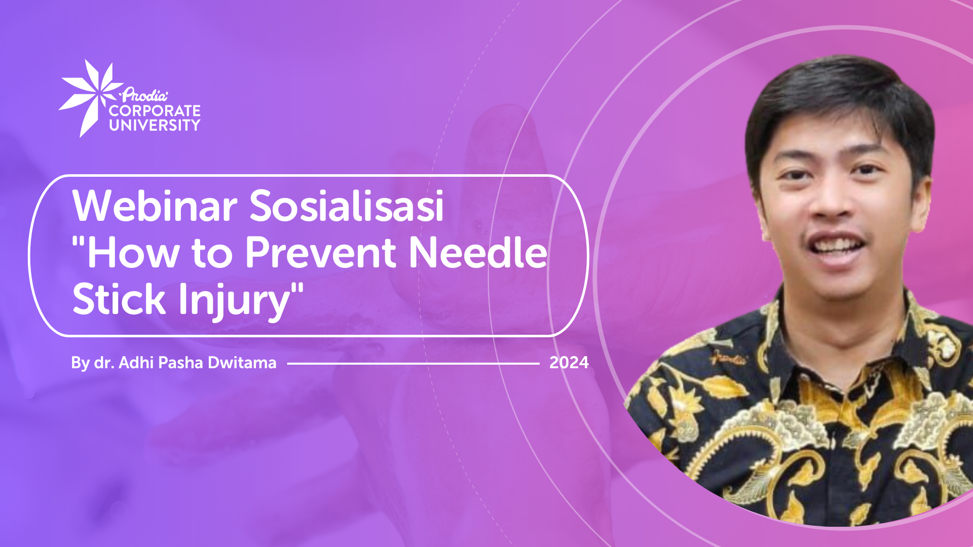 Workshop How to Prevent Needle Stick Injury